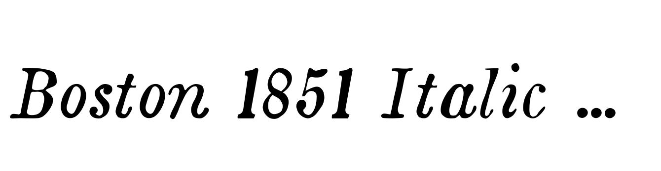 Boston 1851 Italic Condensed